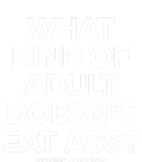 What Kind Of Adult DoesnT Eat Ass Magnet