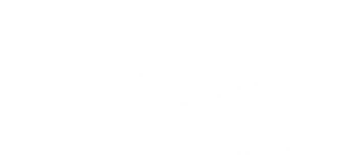 Madam Vice President Great Gift Sweatshirt