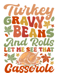 Funny Thanksgiving Turkey Gravy Beans And Rolls Gift T-Shirt