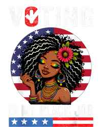 Voting Is My Black Job Womens California Wash Sweatshirt