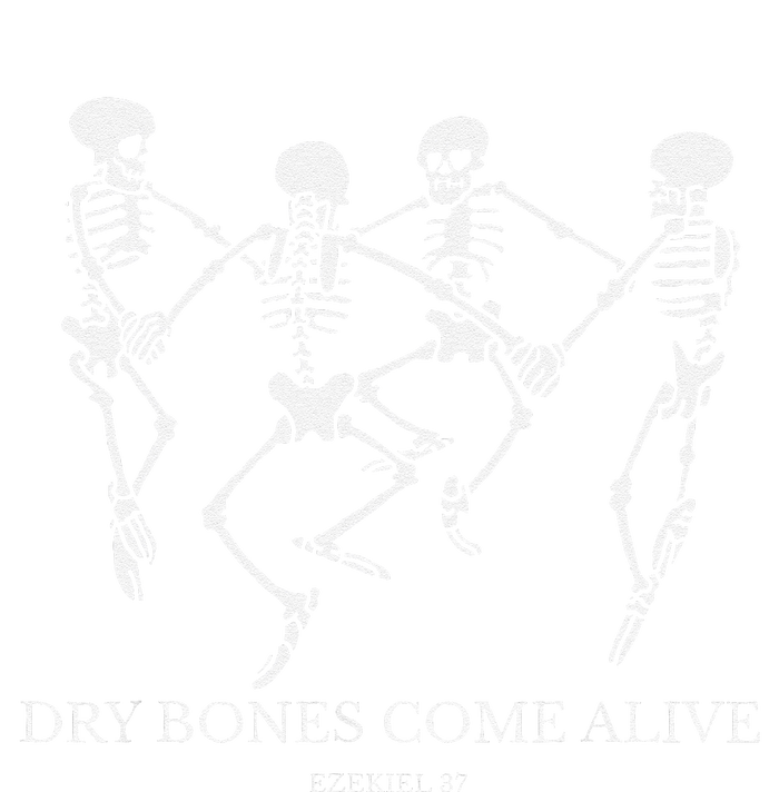 Dry Bones Come Alive Funny Skeleton Dancing Gift T-Shirt