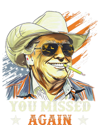 Western Trump Cowboy You Missed Again Funny Gift T-Shirt