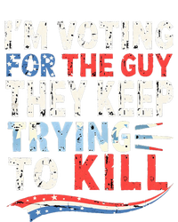 IM Voting For The Guy They Keep Trying To Kill 2024 Usa T-Shirt