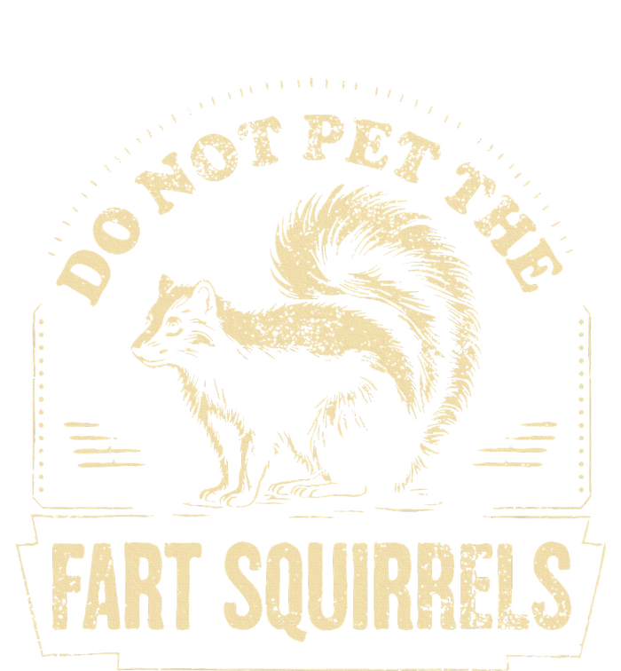 Do Not Pet The Fart Squirrels Toddler Long Sleeve Shirt