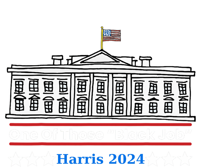 One Of Those Black Jobs Harris 2024 Sweatshirt