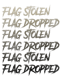 Flag Stolen Flag Dropped Flag Stolen Flag Dropped Long Sleeve Shirt