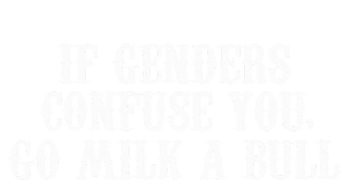 If Genders Confuse You Go Milk A Bull Flat Bill Trucker Hat