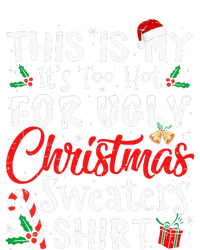 This Is My ItS Too Hot For Ugly Christmas Sweaters Cooling Performance Long Sleeve Crew