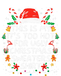 This Is My ItS Too Hot For Ugly Christmas Sweaters T-Shirt