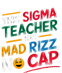 This Sigma Teacher Has Mad Rizz No Cap Funny Sigma Teacher T-Shirt