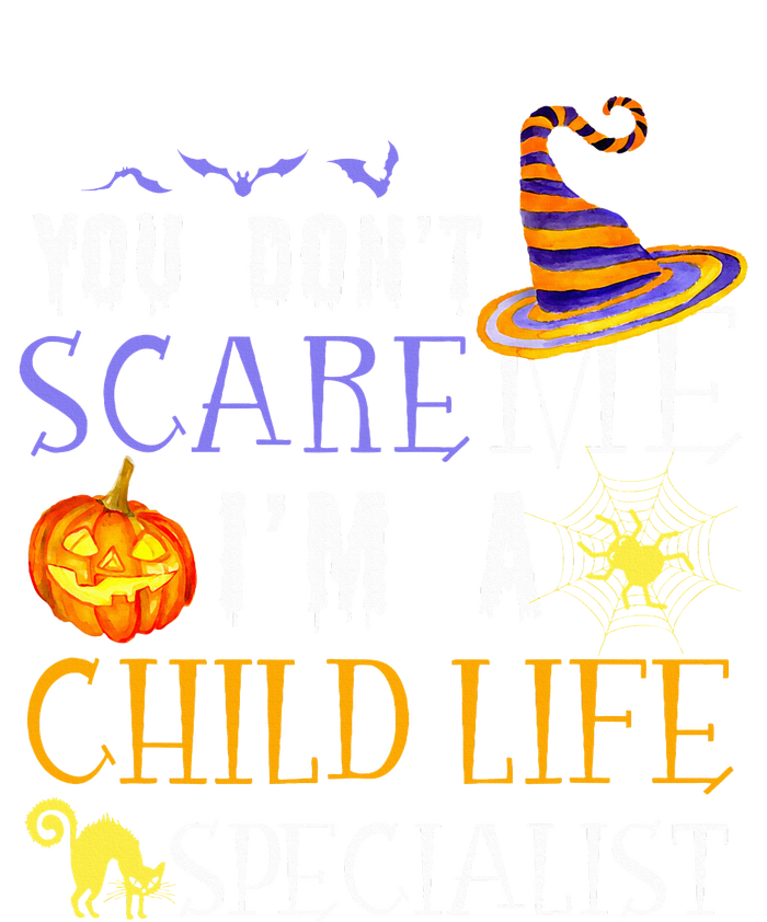 You DonT Scare Child Life Specialist Halloween T-Shirt