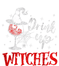 Halloween Glass Of Wine Drink Up Witches Funny Drinking Wine T-Shirt