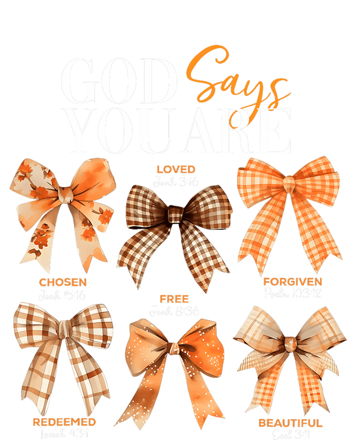 Autumn Christian Thanksgiving Coquette Bow God Says You Are Tall T-Shirt