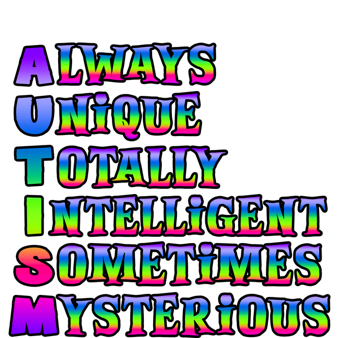 Always Unique Totally Intelligent Sometimes Mysterious Autism Awareness T-Shirt