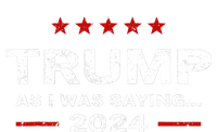 Funny As I Was Saying Trump 2024 For President Cooling Performance Long Sleeve Crew