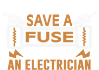 Save A Fuse Blow An Electrician Gift T-Shirt