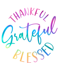 Thankful Grateful Blessed Cute Gift Tie-Dye T-Shirt