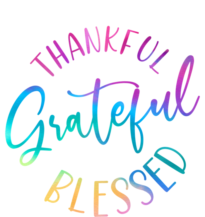 Thankful Grateful Blessed Cute Gift Tie-Dye T-Shirt