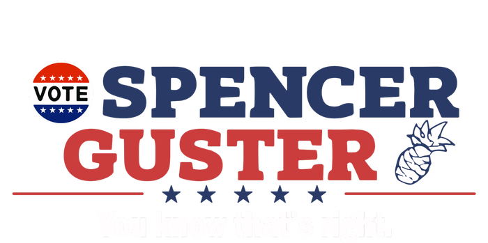 Spencer Guster You Know ThatS Right T-Shirt