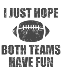 I Just Hope Both Teams Have Fun Football Women's Crop Top Tee