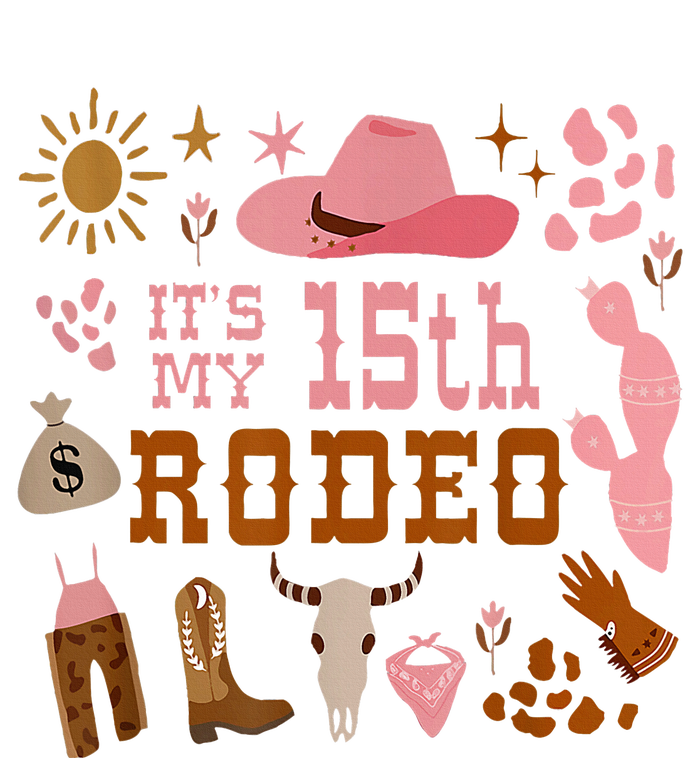 Its My 15 Year Old 15th Birthday Rodeo Cowgirl T-Shirt