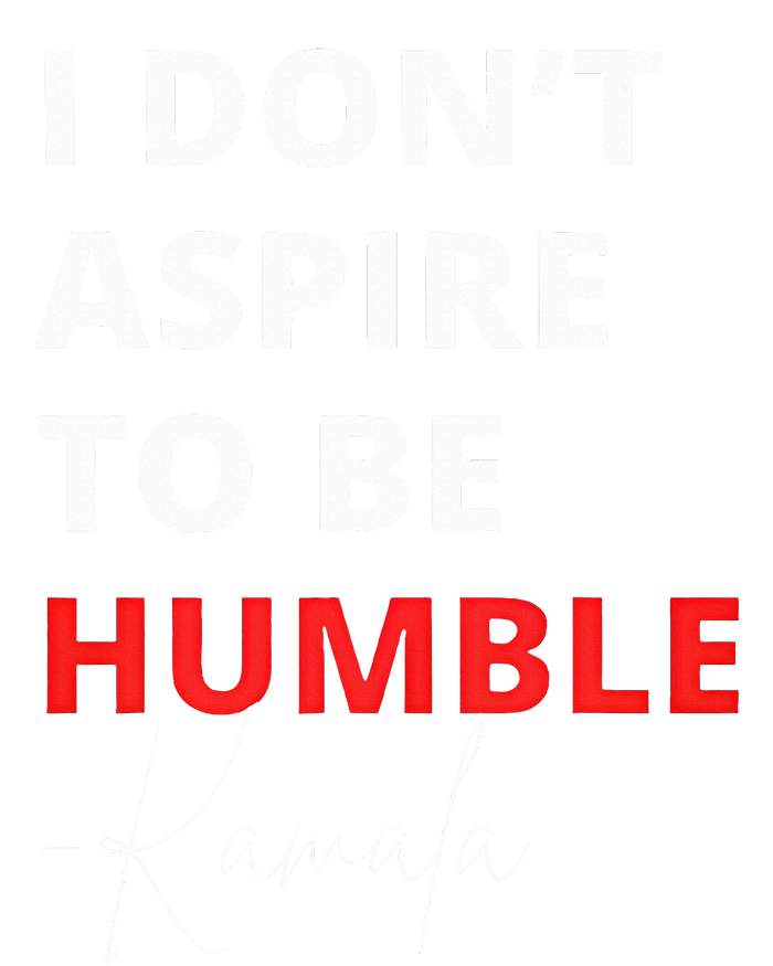 I Do Not Aspire To Be Humble Kamalaharris Eletion 2024 Kids T-Shirt