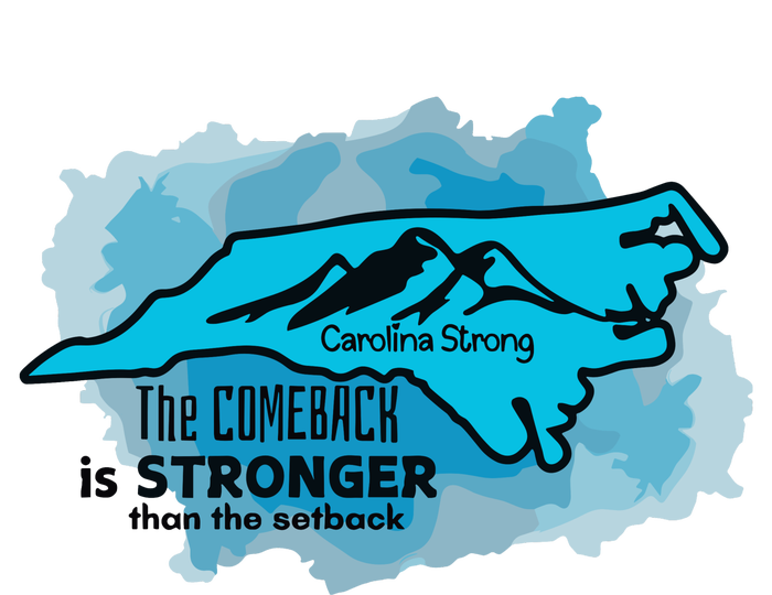 Carolina Strong The Comeback Is Stronger Than The Setback T-Shirt