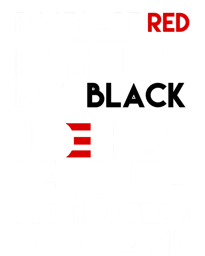 Roses Are Red Kamalas Not Black Joe Has Dementia Hooded Wearable Blanket