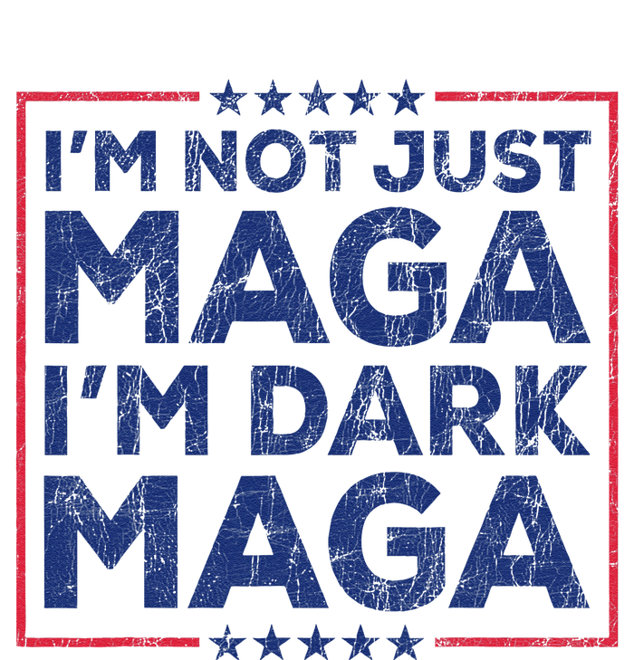 Trump IM Not Just Maga IM Dark Maga Yard Sign Trump 2024 T-Shirt