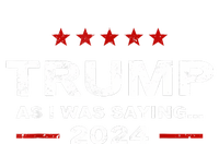 Funny As I Was Saying Trump 2024 For President Women's Perfect Tri Rocker Tank