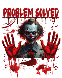 Problem Solved Bloody Hands Costume Clown Halloween T-Shirt