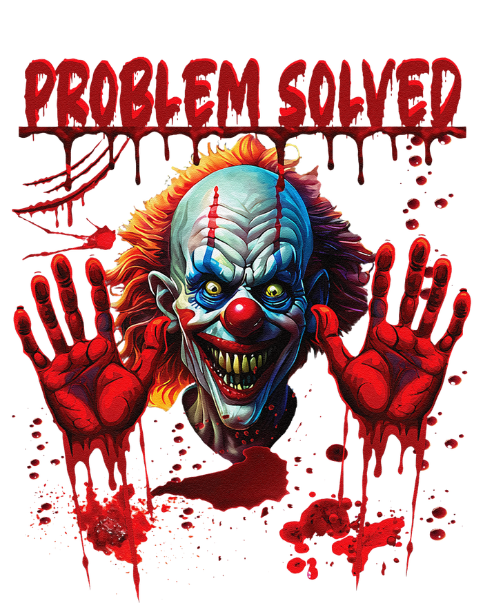 Problem Solved Bloody Hands Costume Clown Halloween T-Shirt