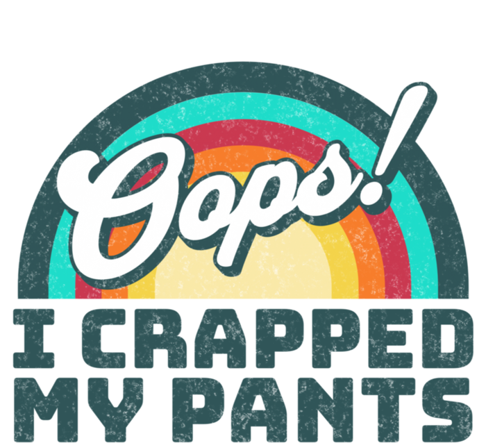 Oops I Crapped My Pants T-Shirt