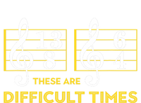 These Are Difficult Times Music Lover Gifts T-Shirt