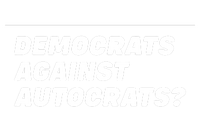 Democrats Against Autocrats T-Shirt