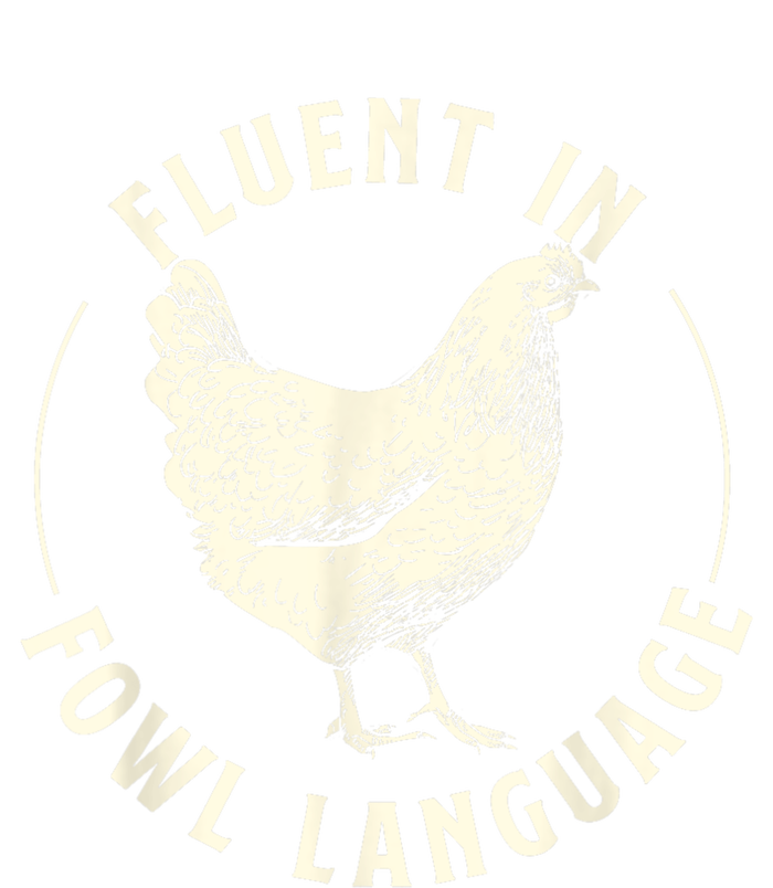 Fluent In Fowl Language Farm Animal Poultry Owner PosiCharge Competitor Tank