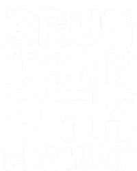 Bruh ItS My 9th Birthday 9 Year Old Birthday Gift Tall T-Shirt