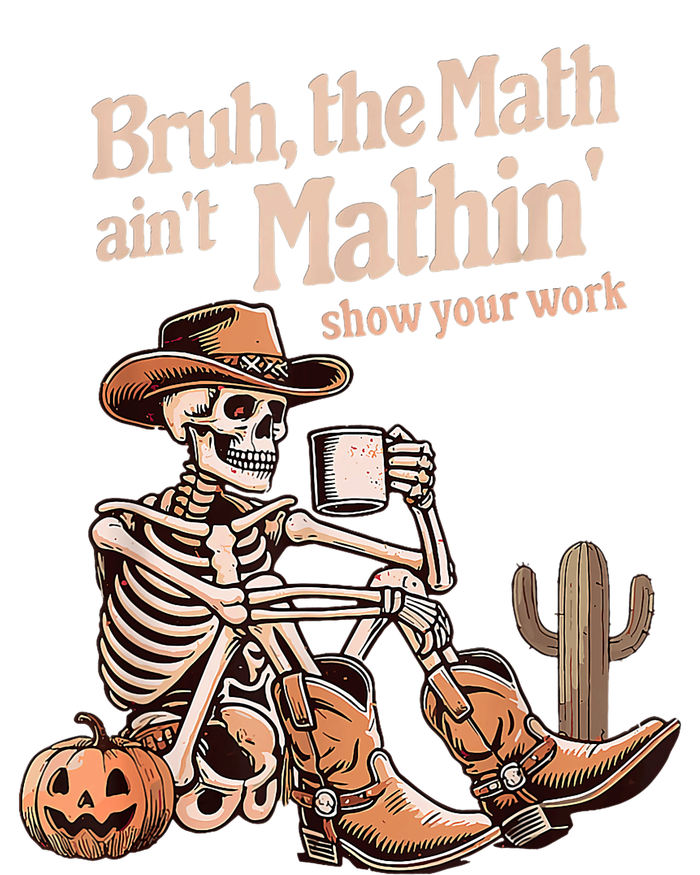 Bruh The Math AinT Mathin Show Your Work Halloween Teacher Women's Racerback Tank