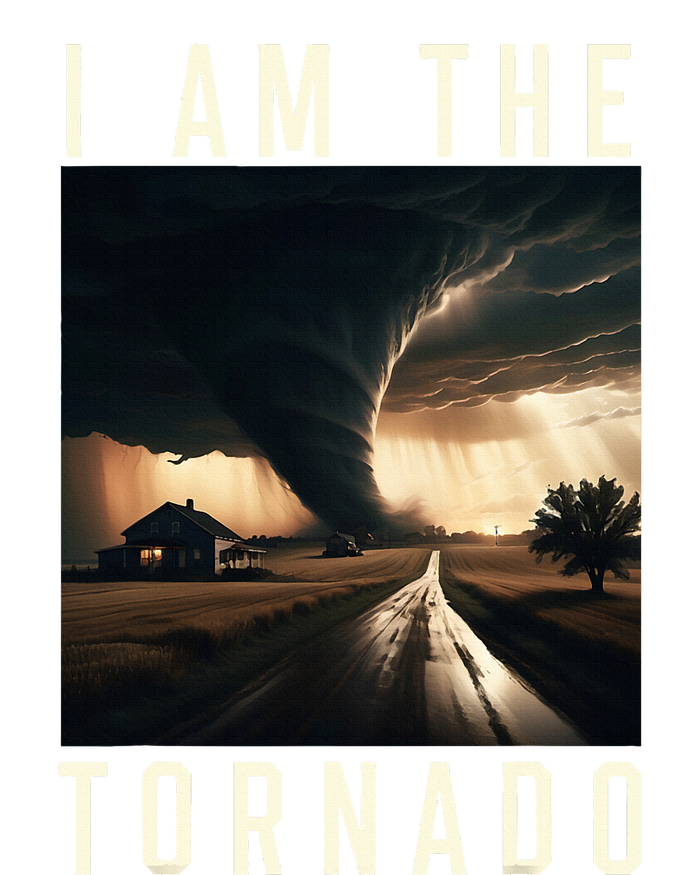 I Am The Tornado Costume Storm Hurricane Meteorologist T-Shirt