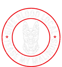 Belgian Malinois Give Blood Local Tease My Malinois T-Shirt