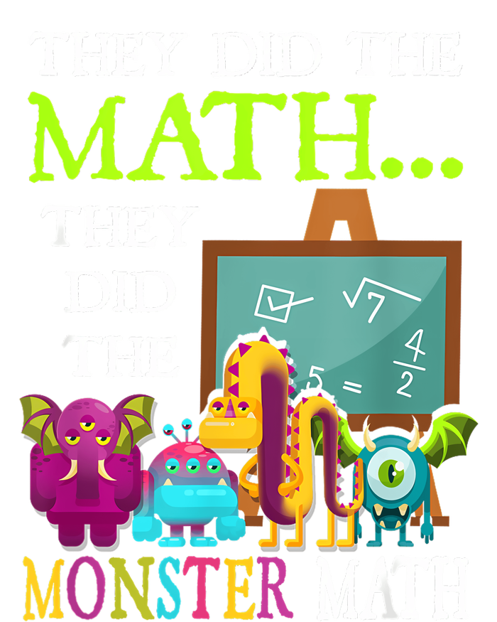 They Did The Math They Did The Monster Math Funny Halloween T-Shirt