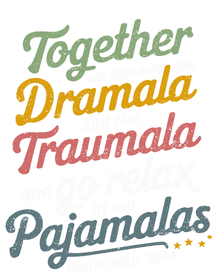 Together We Can End The Dramala And The Traumala T-Shirt