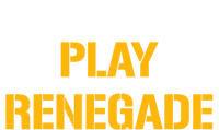 Play Renegade Tall T-Shirt