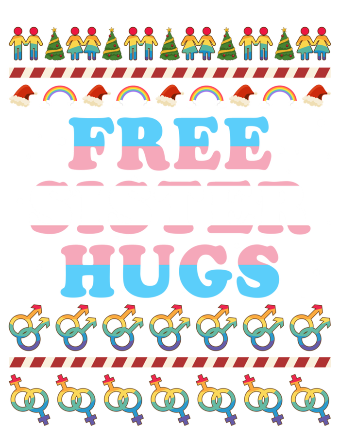 Christmas Lgbt Gift Free Sister Hugs Pride Ugly Xmas Great Gift T-Shirt