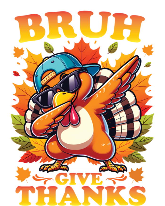 Bruh Give Thanks Dabbing Turkey Thanksgiving Thankful Funny Gift T-Shirt