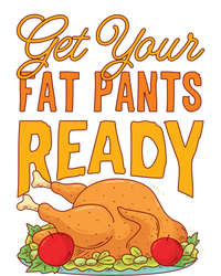 Get Your Fat Pants Ready Thanksgiving Gift T-Shirt