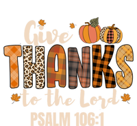 Give Thanks To The Lord Thanksgiving Fall Christian Cute Gift T-Shirt