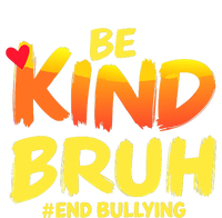 Be Kind Bruh Antibullying Awareness Motivational Design USA-Made Snowflake Beanie