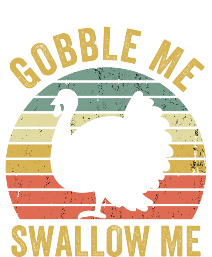 Gobble Me Swallow Funny Thanksgiving Feast Turkey Trot Gift Toddler Hoodie