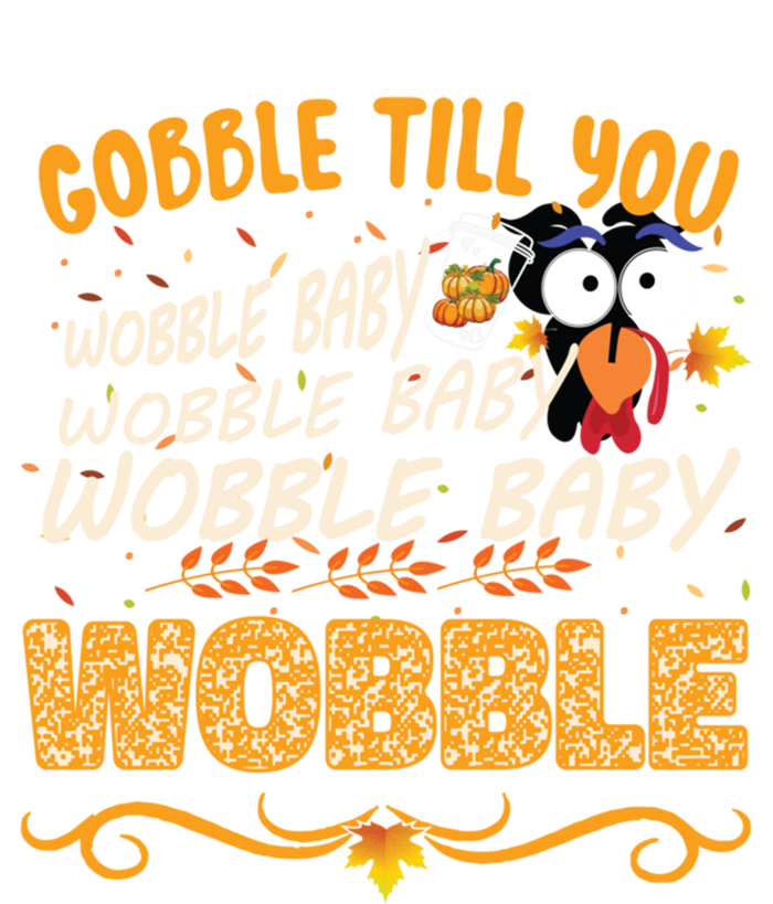 Gobble Till You Wobble Wobble Turkey Gift Mousepad